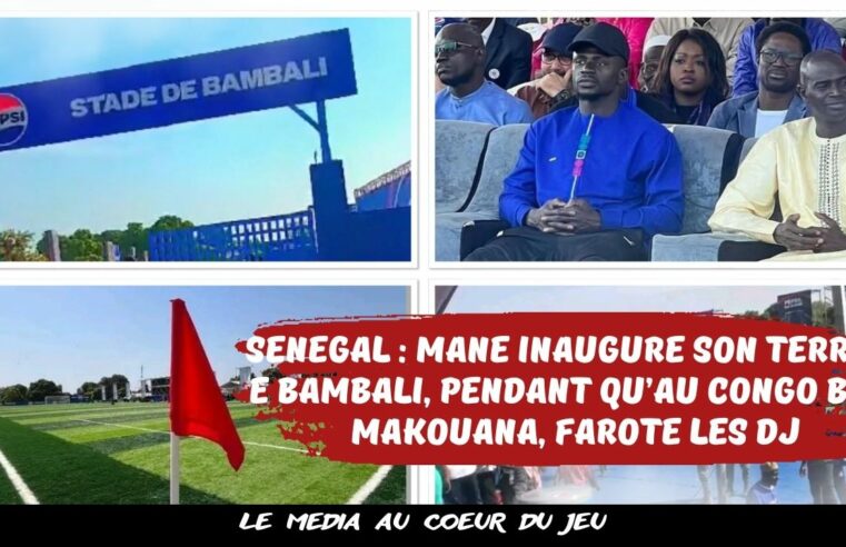 Sénégal : Mané inaugure son terrain à Bambali