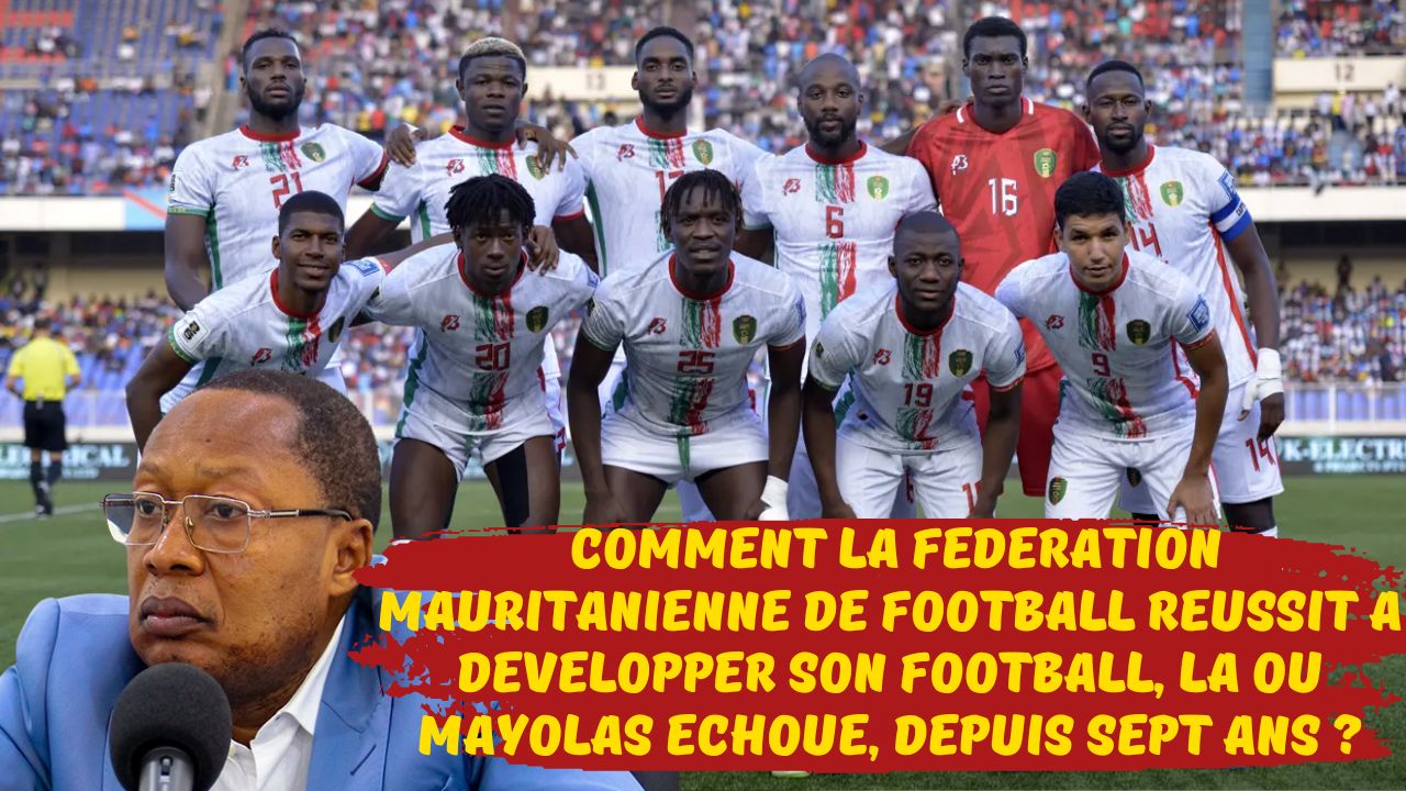 Football Congolais : Comment la Fédération Mauritanienne de Football réussit à développer son football, là où  MAYOLAS échoue, depuis sept ans ?