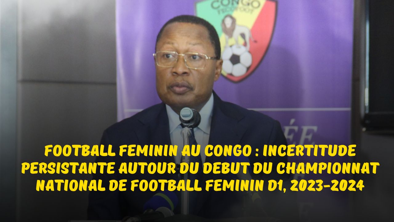 Football Féminin au Congo : Incertitude persistante autour du début du championnat national de football féminin D1 du Congo saison 2023-2024