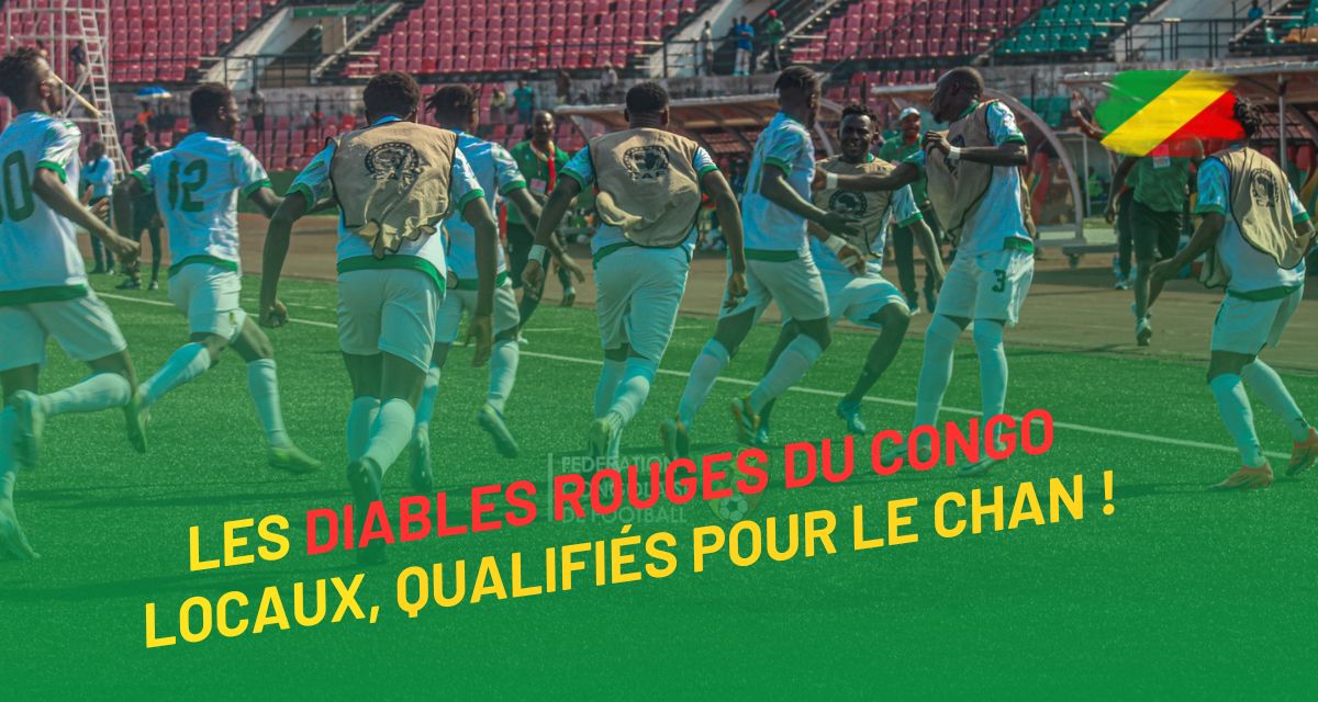 Football Congolais : Les Diables Rouges du Congo Locaux football se qualifient pour le CHAN à domicile !