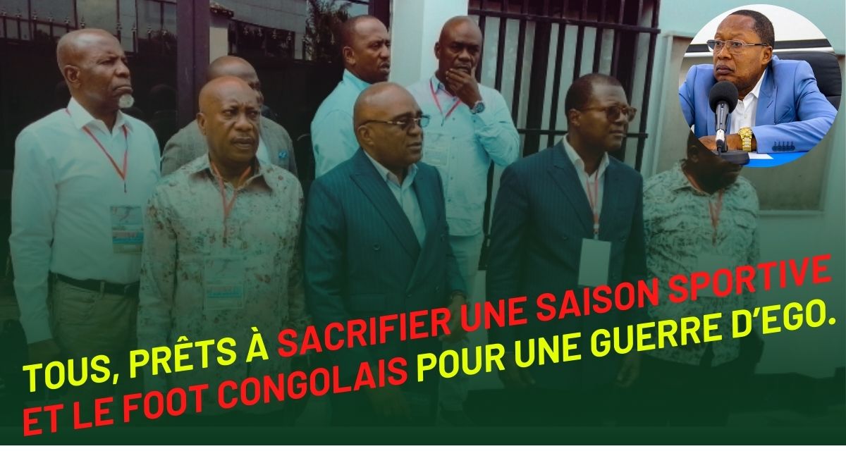 Football Congolais : De Mayolas de la FECOFOOT à Bruno Monka de la Commission ADHOC, tous prêts à sacrifier le football congolais