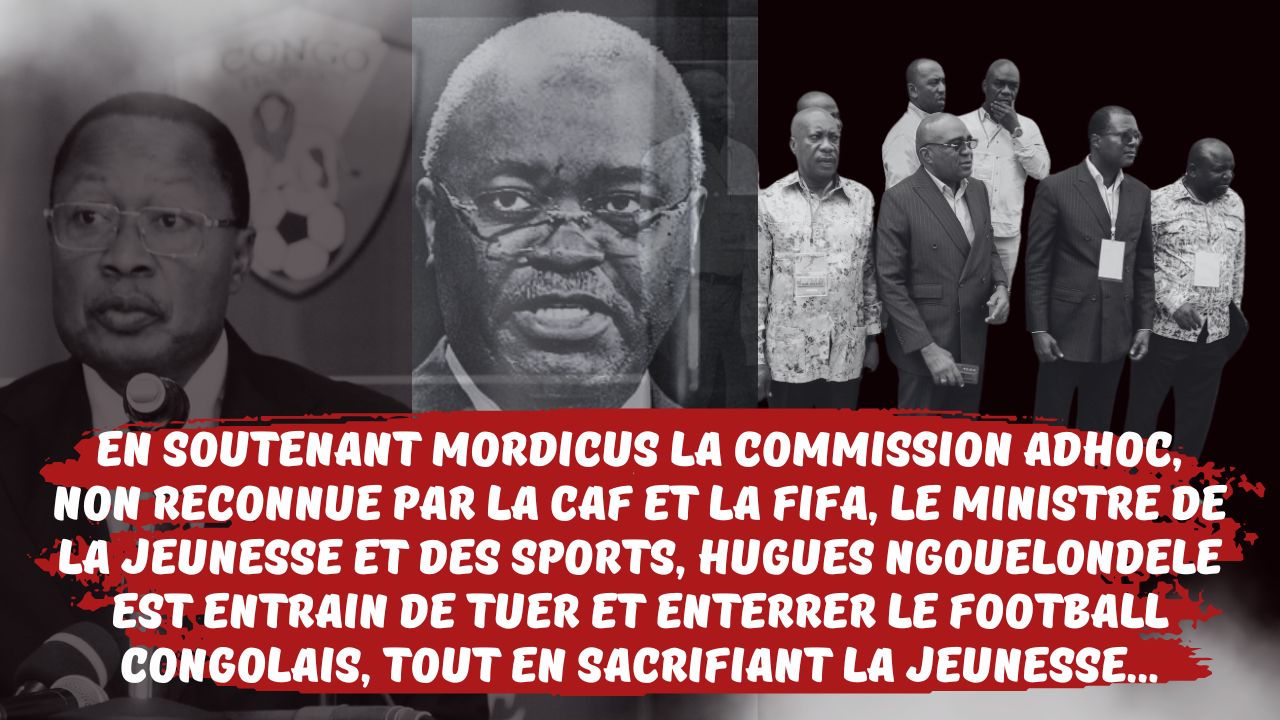 Football Congolais : Hugues au cœur de la crise qui secoue l’instance faîtière, peine à prendre du recul pour sauver le football congolais