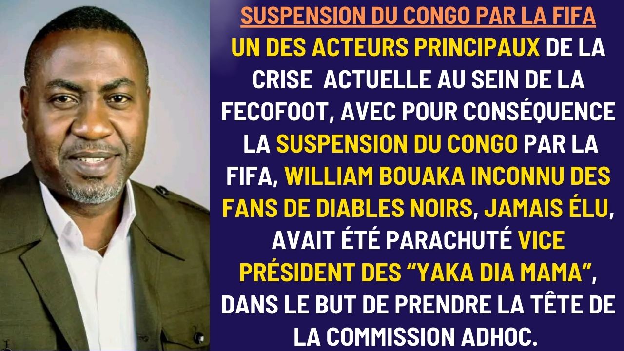 Football Congolais : William BOUAKA, imposteur vice-président de Diables Noirs et parachuté à la tête de la Commission ADHOC