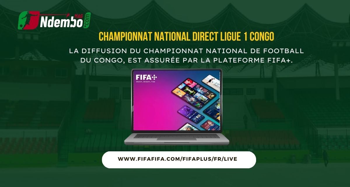 championnat national de football direct de Ligue 1 Congo :  sur quelle chaîne voir le championnat en direct et en streaming ?