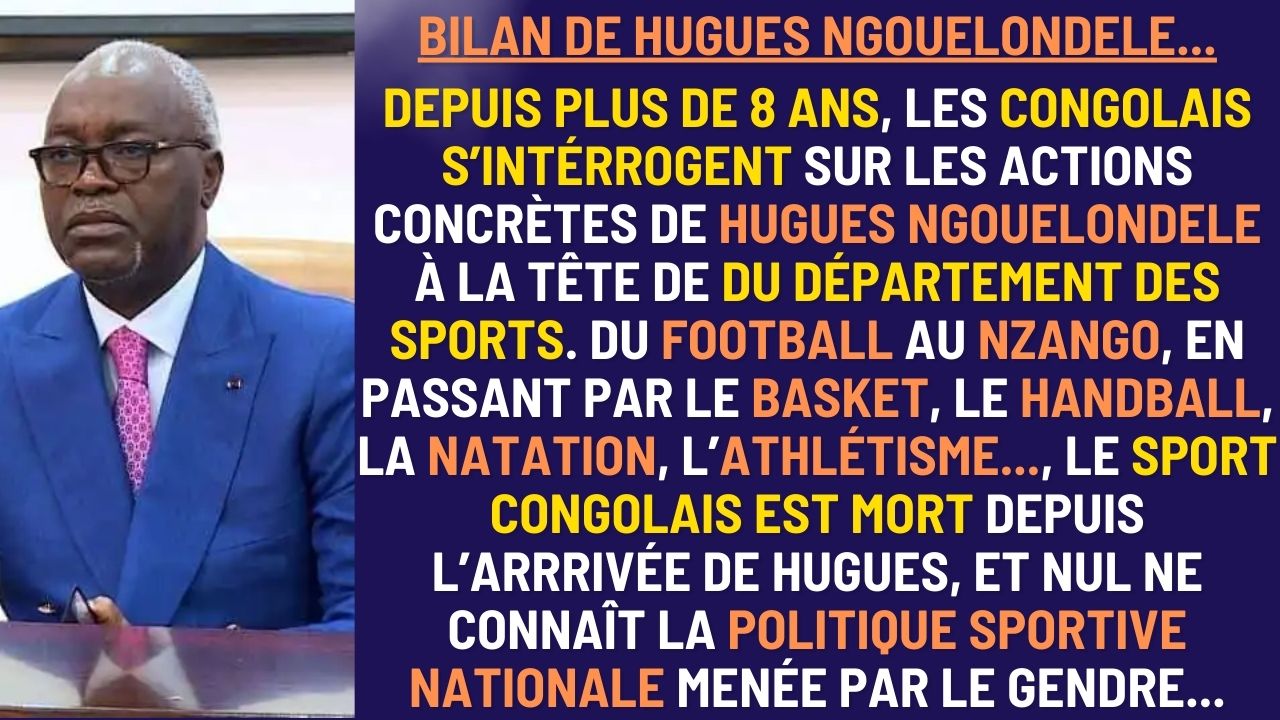 Football Congolais : Quelle est la politique sportive de Hugues NGOUELONDELE depuis huit ans ?