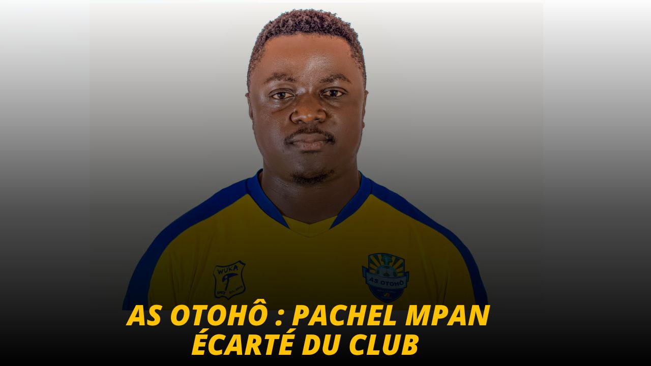 Football Congolais : AS Otohô, se sépare de Pachel Mpan, meilleur officier média du pays